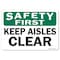 Signmission OSHA Safety First Sign, Keep Aisles Clear, 10in X 7in Rigid Plastic, 7" W, 10" L, Landscape OS-SF-P-710-L-19593 - alternate 1
